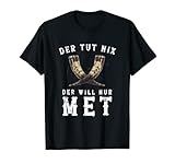 Der Tut Nix, Der Will Nur Met Honigwein Wikingerblut T-Shirt